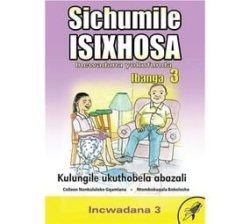 Sichumile Isixhosa Grade 3 Reader Level 3