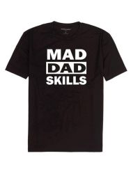 Mad Dad Skills Black Mens T-Shirt Size 2XL