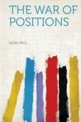 The War Of Positions paperback