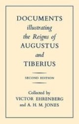 Documents Illustrating The Reigns Of Augustus And Tiberius Paperback 2ND Revised Edition
