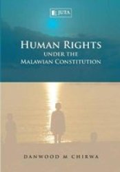 Human Rights Under The Malawian Constitution paperback