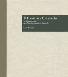 Music In Canada - A Research And Information Guide Hardcover Annotated Edition