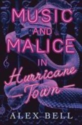 Music And Malice In Hurricane Town Paperback