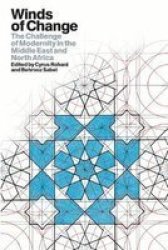 Winds Of Change - The Challenge Of Modernity In The Middle East And North Africa Hardcover