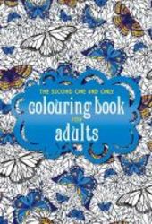 The Second One And Only Colouring Book For Adults Paperback