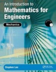 An Introduction To Mathematics For Engineers - Mechanics Hardcover