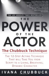 The Power of the Actor by Ivana Chubbuck