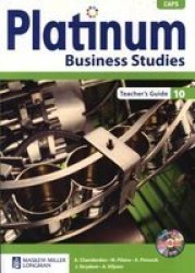 Platinum Business Studies - Platinum Business Studies: Gr 10: Teacher& 39 S Guide Gr 10: Teacher& 39 S Guide Paperback