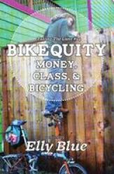 Bikequity - Money Class & Bicycling Paperback