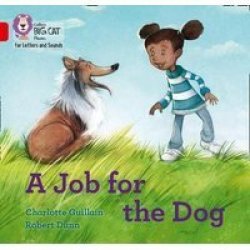 A Job For The Dog - Band 02B RED B Paperback
