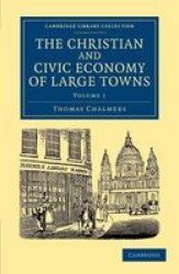The Christian And Civic Economy Of Large Towns