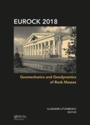 Geomechanics And Geodynamics Of Rock Masses - Proceedings Of The 2018 European Rock Mechanics Symposium Hardcover