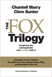 The Fox Trilogy - Imagining The Unimaginable And Dealing With It paperback
