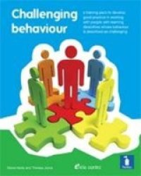 Challenging Behaviour: A Handbook - Practical Resource Addressing Ways Of Providing Positive Behavioural Support To People With Learning Disabilities Whose Behaviour Is Described As Challenging book