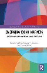 Emerging Bond Markets - Shedding Light On Trends And Patterns Hardcover