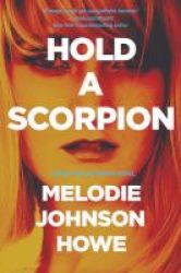 Hold A Scorpion - A Diana Poole Thriller Hardcover