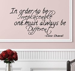 Coco Chanel Quote- In Order To Be Irreplaceable One Must Always Be Different Wall Decal
