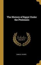 The History Of Egypt Under The Ptolemies Hardcover