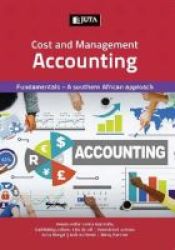 Cost And Management Accounting - Fundamentals: A Southern African Approach Paperback