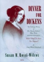 Prospect Books uk Dinner For Dickens: The Culinary History Of Mrs Charles Dickens' Menu Books
