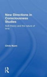 New Directions In Consciousness Studies