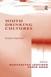 Youth Drinking Cultures - European Experiences