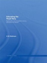 Educating The Royal Navy - 18th And 19th Century Education For Officers paperback
