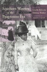 Southern Women In The Progressive Era - A Reader Hardcover