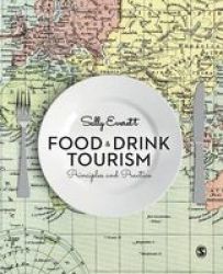 Food And Drink Tourism - Principles And Practice Paperback