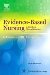 Evidence-Based Nursing: A Guide to Clinical Practice by Alba Dicenso