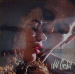 Wild Orchid - From The Motion Soundtrack Lp Vinyl Record New & Sealed