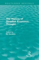 The History Of Swedish Economic Thought Routledge Revivals