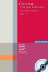 Grammar Practice Activities Paperback with CD-ROM: A Practical Guide for Teachers Cambridge Handbooks for Language Teachers