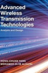 Advanced Wireless Transmission Technologies - Analysis And Design Hardcover