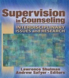 Supervision in Counseling: Interdisciplinary Issues and Research