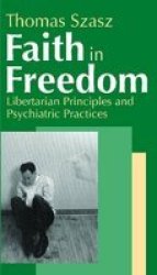 Faith in Freedom - Libertarian Principles and Psychiatric Practices