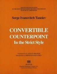 Convertable Counterpoint in the Strict Style - The English Translation of the Most Distinguished Treatise Ever Written on Musical Composition