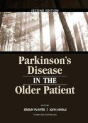 Parkinson& 39 S Disease In The Older Patient Paperback 2ND New Edition