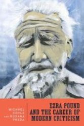 Ezra Pound And The Career Of Modern Criticism - Professional Attention Hardcover