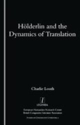 Holderlin And The Dynamics Of Translation Paperback