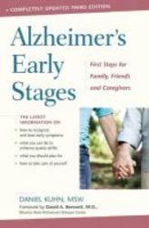 Alzheimer&#39 S Early Stages - First Steps For Family Friends And Caregivers paperback