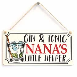 In The Ivy Gin & Tonic Nana's Little Helper Funny Gin And Tonic Nana Sign Novelty Wood Plaque Sign Wall Art Home Bar Pub Sign