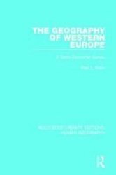 The Geography Of Western Europe - A Socio-economic Study Hardcover