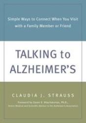 Talking To Alzheimer& 39 S Paperback