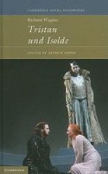 Richard Wagner: Tristan and Isolde Hardcover