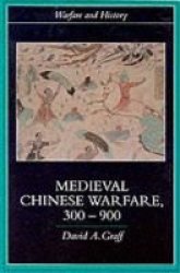 Medieval Chinese Warfare, 300-900 Paperback