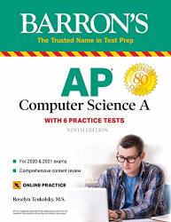 Ap Computer Science A: With 6 Practice Tests Barron's Test Prep