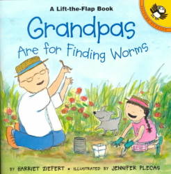 Grandpas Are For Finding Worms Lift-the-Flap, Puffin