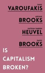 Is Capitalism Broken? - Yanis Varoufakis Paperback