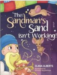 The Sandman& 39 S Sand Isn& 39 T Working Paperback